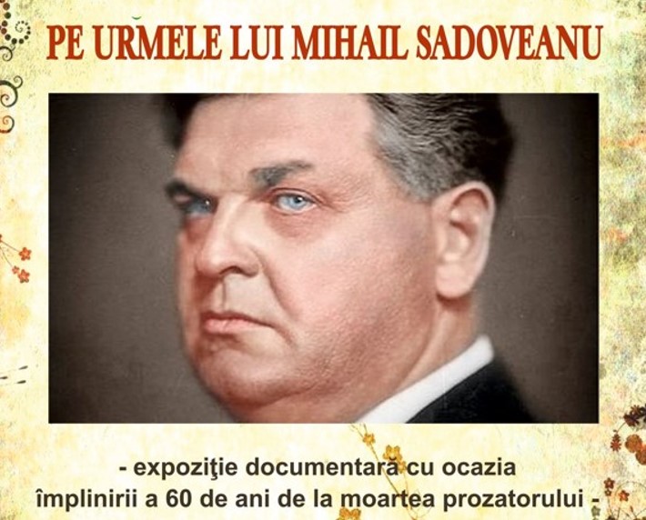 Pe urmele lui Mihail Sadoveanu