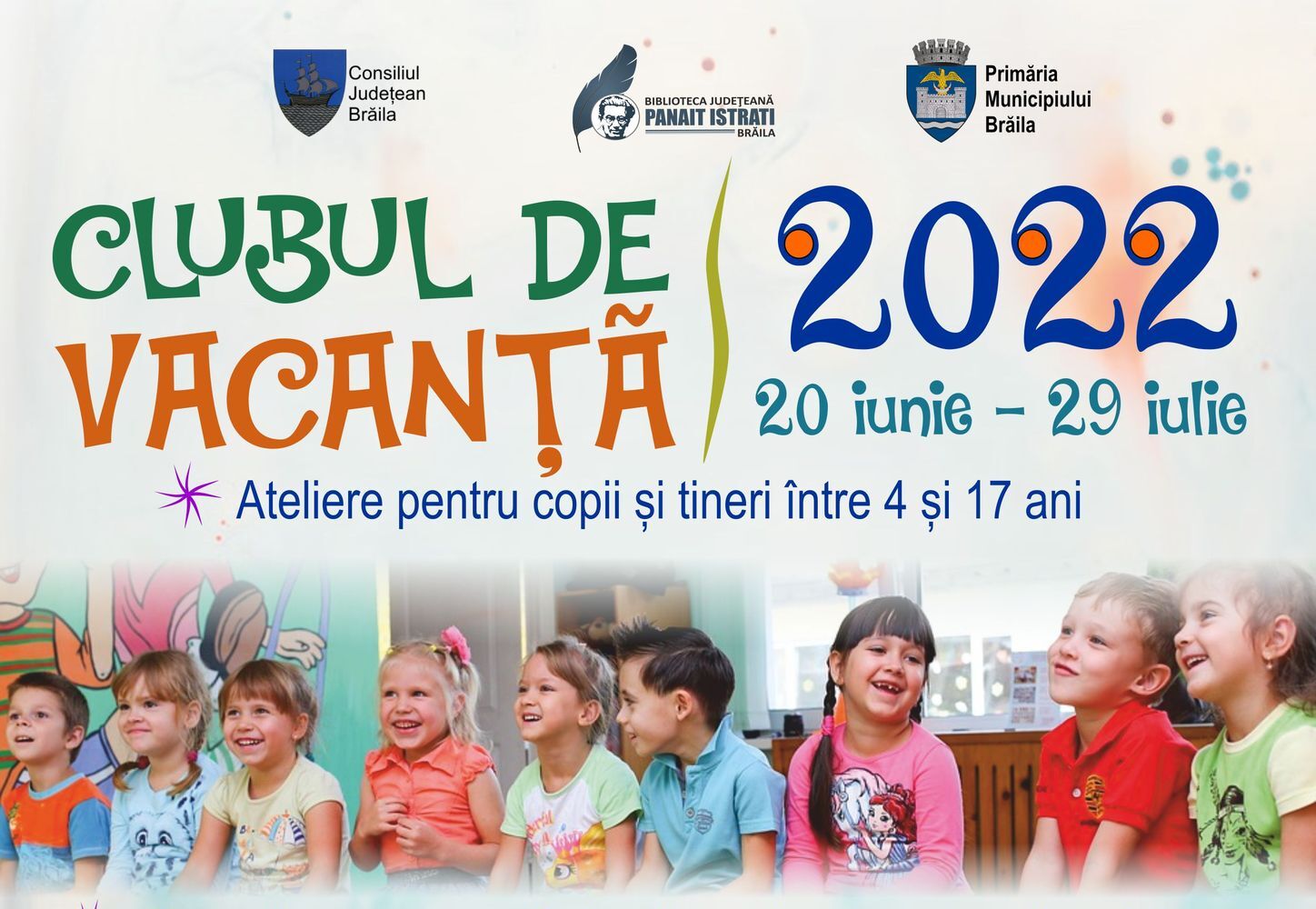 Comunicat de presă Biblioteca Județeană „Panait Istrati ”Brăila – CLUBUL DE VACANȚĂ 2022