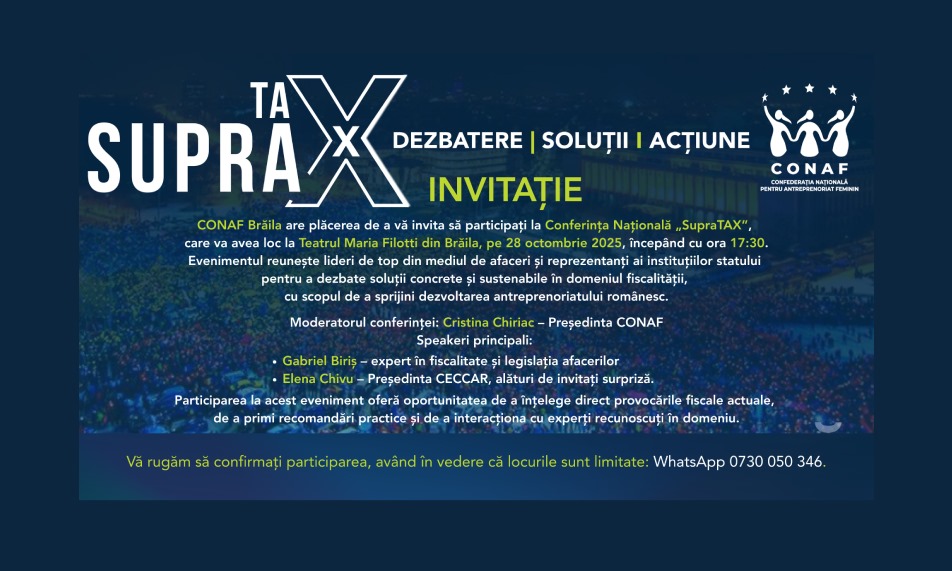 Conferința Națională „Supratax” aduce la Brăila dezbaterea fiscală a anului: antreprenorii față în față cu experții și autoritățile